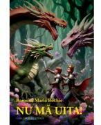 Nu ma uita! - Ramona Maria Bochie (ISBN: 9786061723294)