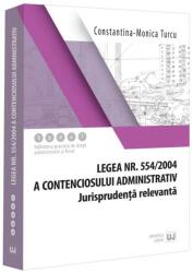 Legea contenciosului administrativ nr. 554/2004, legislație conexă și jurisprudență (ISBN: 9786063914171)