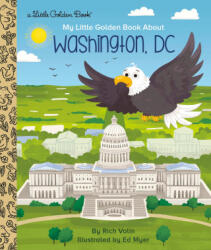 My Little Golden Book about Washington, DC - Rich Volin, Ed Myer (ISBN: 9780593301159)