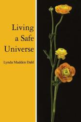Living a Safe Universe: A Book for Seth Readers (ISBN: 9781889964133)