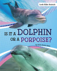 Is It a Dolphin or a Porpoise? (ISBN: 9781663908551)