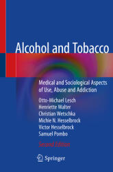 Alcohol and Tobacco: Medical and Sociological Aspects of Use Abuse and Addiction (ISBN: 9783030419431)