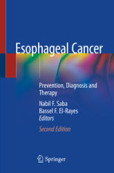 Esophageal Cancer: Prevention Diagnosis and Therapy (ISBN: 9783030298340)