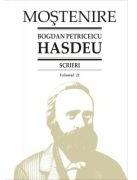 Bogdan Petriceicu Hasdeu - Scrieri. Volumul 21 (ISBN: 9789975854061)
