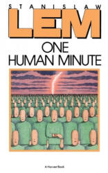 One Human Minute - Stanislaw Lem, Catherine S. Leach (ISBN: 9780156687959)