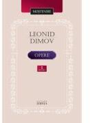 Opere. Poezie, proza, dramaturgie. Vol. 1 - Leonid Dimov (ISBN: 9789975854191)