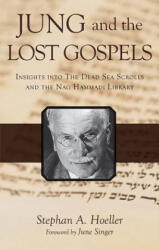 Jung and the Lost Gospels - Stephan Hoeller, June Singer (ISBN: 9780835606462)