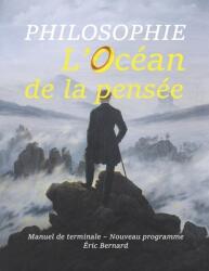 Philosophie: L'Ocan de la pense: Manuel de terminale - Nouveau programme (ISBN: 9781671632660)