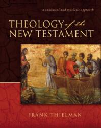 Theology of the New Testament (ISBN: 9780310211327)