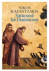 Saracutul lui Dumnezeu - Nikos Kazantzakis (ISBN: 9786060973966)