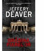 Gradina fiarelor - Jeffery Deaver (2013)