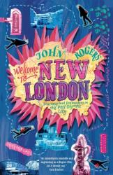 Welcome to New London: Journeys and encounters in the post-Olympic city (ISBN: 9781739539207)