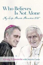 Who Believes Is Not Alone (ISBN: 9781587310737)