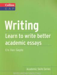 Academic Skills - Writing B2+. Learn to write better academic essays - Els Van Geyte (2013)