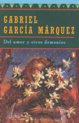 del Amor y Otros Demonios - Gabriel Garcia Marquez, Gabriel Garcia Marquez, Gabriel Garca Mrquez (ISBN: 9780140245592)