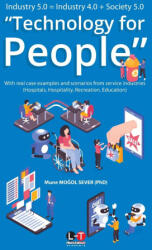Industry 5.0 = Industry 4.0 + Society 5.0 "Technology for People (ISBN: 9786257606196)
