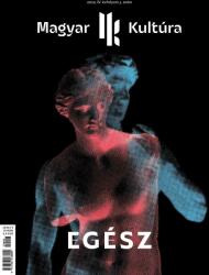 Magyar Kultúra Magazin - EGÉSZ IV. évf. 3. szám (ISBN: 3380000798341)