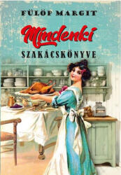 Mindenki szakácskönyve (ISBN: 9786156603890)