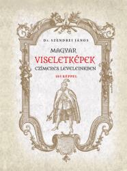 Magyar viseletképek czímeres leveleinkben (2024)
