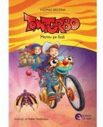 Tom Turbo 2. Mereu pe faza - Thomas Brezina (ISBN: 9786069679951)