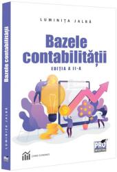 Bazele contabilităţii. Ediția a II-a (ISBN: 9786062618544)