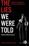 The Lies We Were Told: Politics Economics Austerity and Brexit (ISBN: 9781529202137)