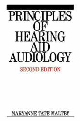 Principles of Hearing Aid Audiology 2e - Maryanne Tate Maltby (2002)