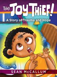 The Joy Thief: A Story of Trauma and Hope (ISBN: 9781615996674)
