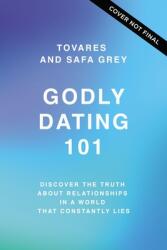 Godly Dating 101: Discovering the Truth about Relationships in a World That Constantly Lies (ISBN: 9780785293019)