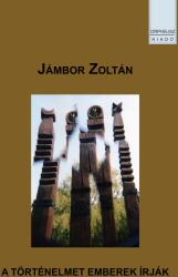 A TÖRTÉNELMET EMBEREK ÍRJÁK (ISBN: 9786156638021)