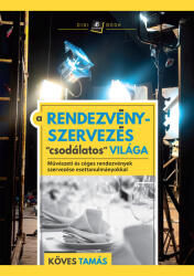 A rendezvényszervezés "csodálatos" világa (2024)