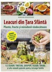Leacuri din Tara Sfanta. Plante, fructe si mirodenii vindecatoare - Mariana Borloveanu (ISBN: 9786069529430)