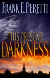 This Present Darkness - Frank E. Peretti (2006)