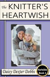 The Knitter's Heartwish (ISBN: 9781587850868)
