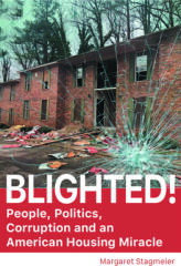 Blighted: A Story of People Politics and an American Housing Miracle (ISBN: 9781588384713)