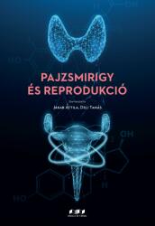Pajzsmirigy és reprodukció (ISBN: 9786155981616)