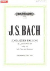 Bach, Johann Sebastian: St. John Passion BWV 245 (ISBN: 9790014069506)