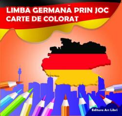 Limba germana prin joc - Carte de colorat (ISBN: 9786065743809)