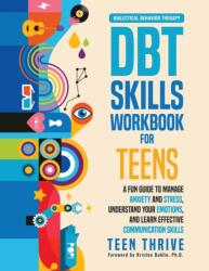 DBT Skills Workbook for Teens (ISBN: 9781914986024)