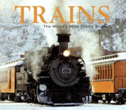 Trains: The World's Most Scenic Routes - Publications International (ISBN: 9781640306523)