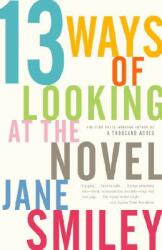 13 Ways of Looking at the Novel (ISBN: 9781400033188)