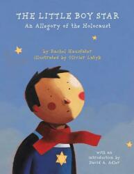 The Little Boy Star: An Allegory of the Holocaust (ISBN: 9781596875425)
