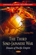 Third Sino-Japanese War - Dream of Pacific Empire (ISBN: 9781613244890)