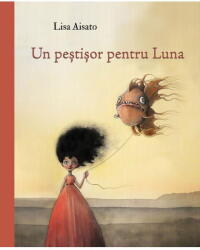 Un pestisor pentru Luna - Lisa Aisato (ISBN: 9786060867289)