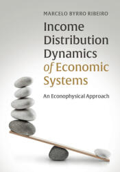 Income Distribution Dynamics of Economic Systems: An Econophysical Approach (ISBN: 9781107092532)