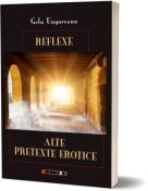 Reflexe - alte pretexte erotice - Gelu Ungureanu (ISBN: 9786064910851)