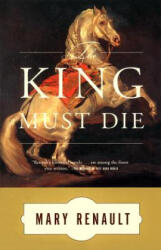 King must die - Mary Renault (ISBN: 9780394751047)