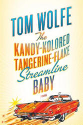 KANDY-KOLORED TANGERINE-FLAKE STREAMLINE - Tom Wolfe (ISBN: 9780312429126)