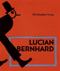 Lucian Bernhard - Christopher Long (ISBN: 9788074374135)