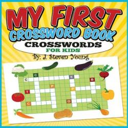 My First Crossword Book: Crosswords for Kids (ISBN: 9781943924059)